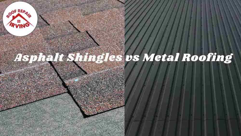 Asphalt Shingles vs Metal Roofing